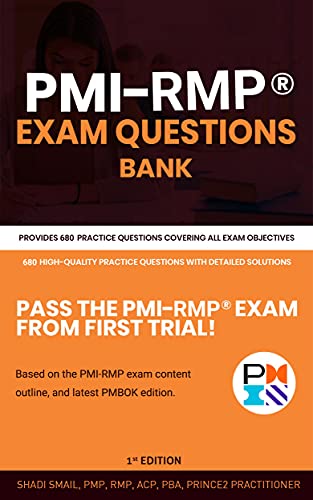 PMI-RMP® Exam Questions Bank: Provides 680 practice questions covering all exam objectives - Epub + Converted Pdf